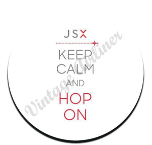 Keep Calm and Hop On coaster